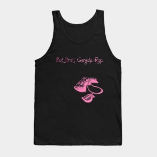 BUT FIRST, GANGSTA RAP. 2.0 (PINK) Tank Top